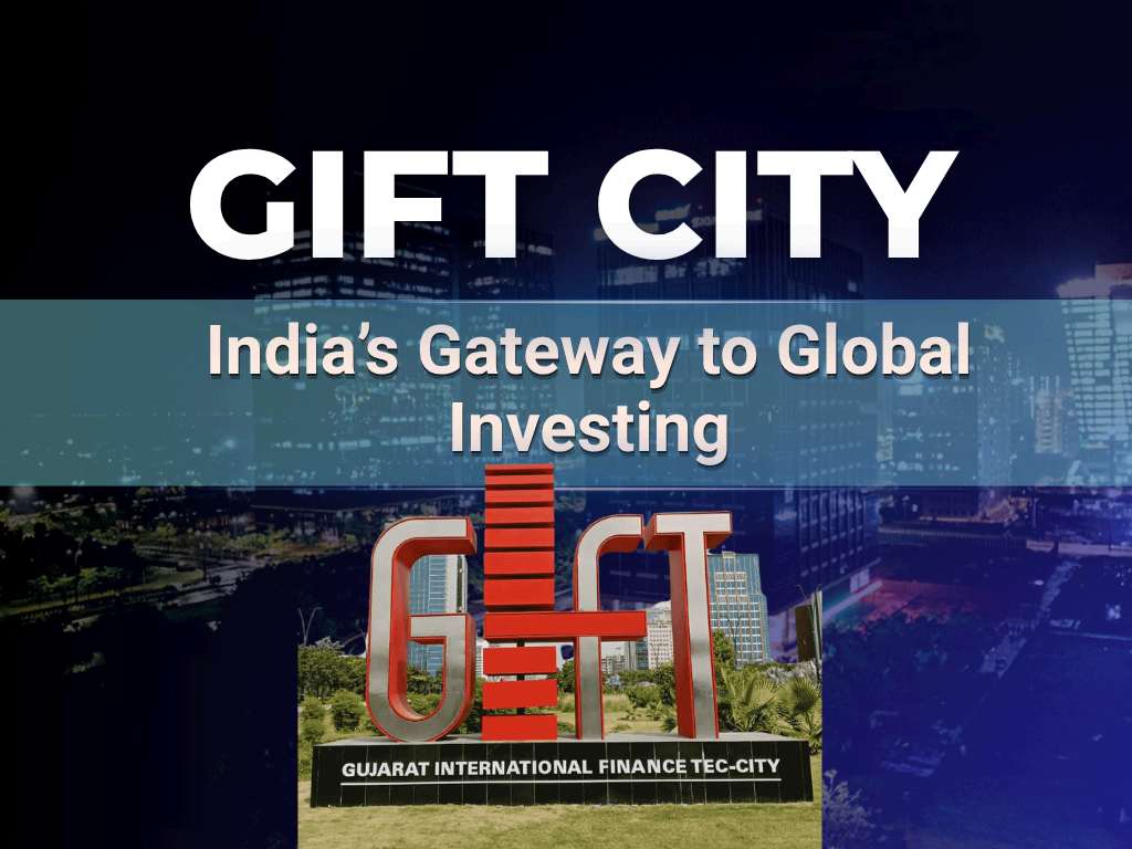 GIFT City: India's Gateway to Global Investing